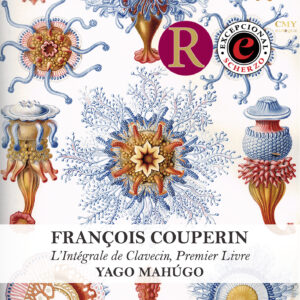 FRANÇOIS COUPERIN: L'INTEGRALE DE CLAVECIN. PREMIER LIVRE DE PIÈCES DE CLAVECIN (2025)
